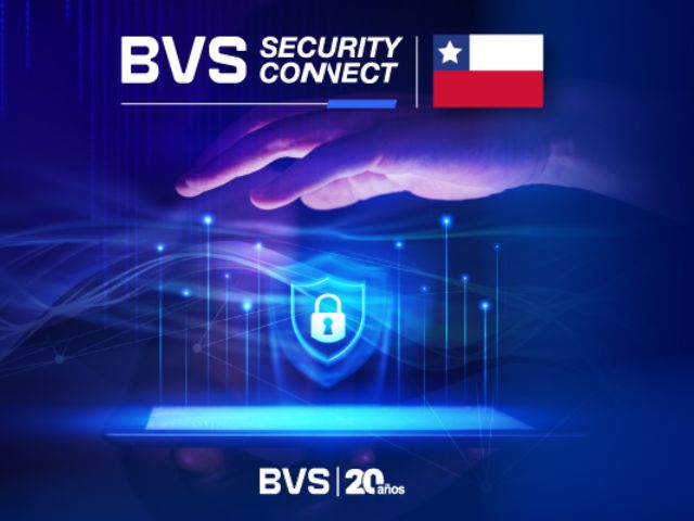 BVS Security Connect llega a Chile