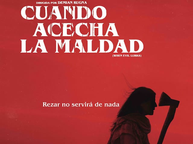 La multipremiada pelcula de terror CUANDO ACECHA LA MALDAD llega a Mxico