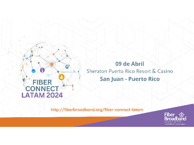 Lo que trae Fiber Connect LATAM 2024