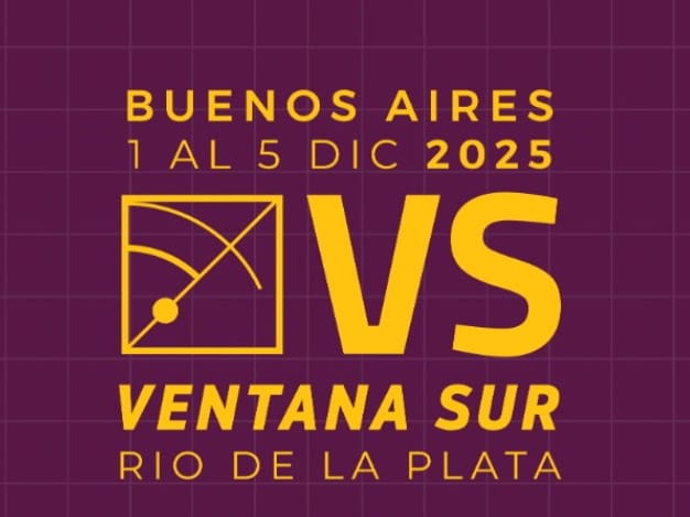 Newsline Report - Contenidos - Buenos Aires volver a ser sede en VENTANA SUR 2025