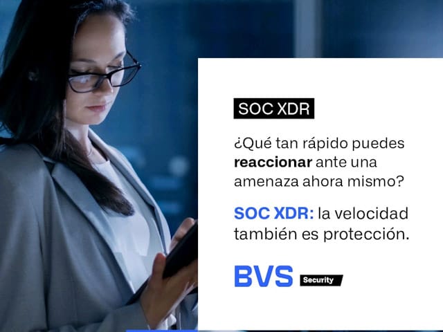 BVS presenta la solucin integral de ciberseguridad SOC XDR