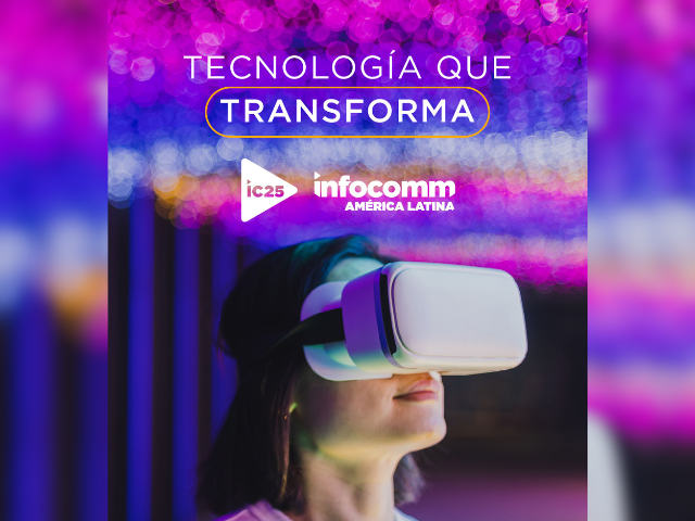 Newsline Report - Tecnologa - InfoComm Amrica Latina 2025 abre sus puertas en CDMX