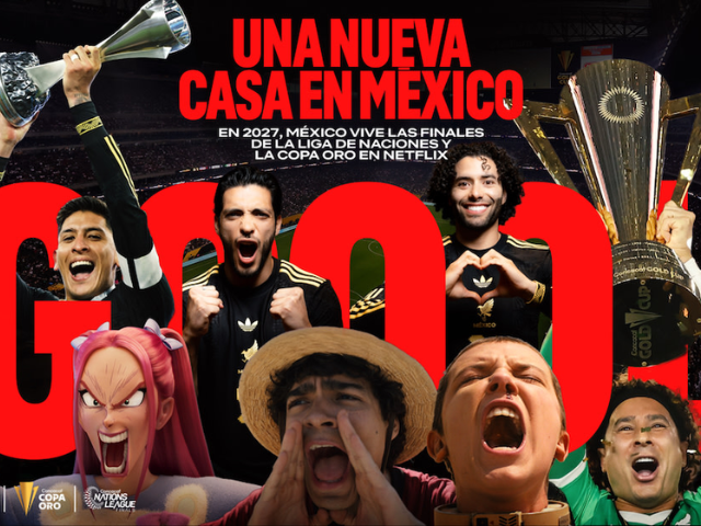 Newsline Report - OTT - M�xico: la Copa Oro y las Finales de la Liga de Naciones ser�n transmitidas en Netflix
