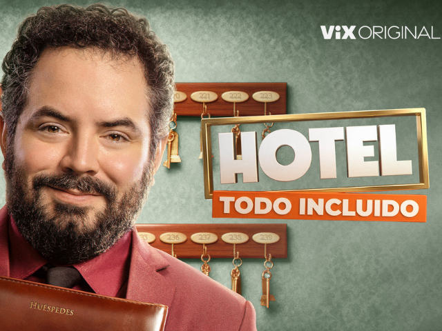 Newsline Report - OTT - �Hotel Todo Incluido� entregar� fantas�a, drama y comedia por ViX