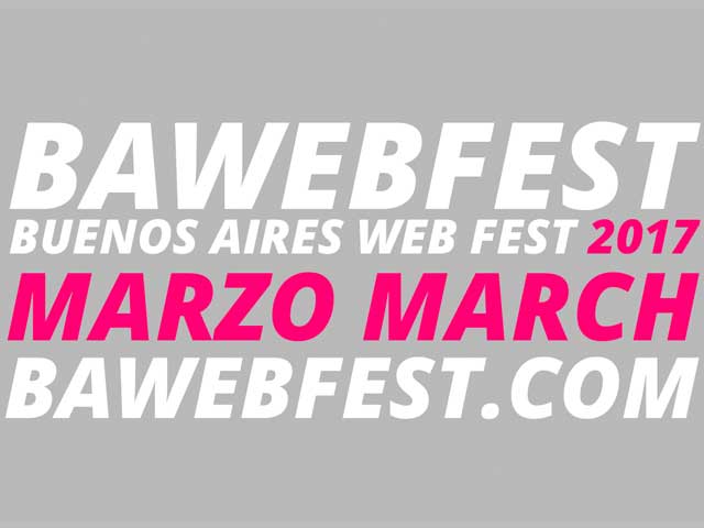 Newsline Report - Contenidos - BAWEBFEST 2017 present su Seleccin Oficial