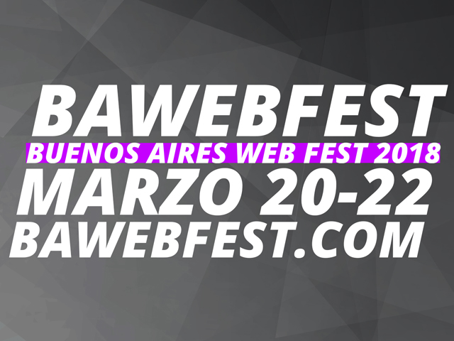Newsline Report - Contenidos - Culmin con xito la 4 edicin del BAWEBFEST