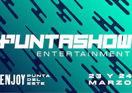 Punta Show + Entertainment.