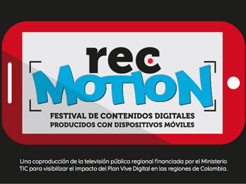 RECMotion, Festival de Contenidos Digitales de la TV Pblica Colombiana