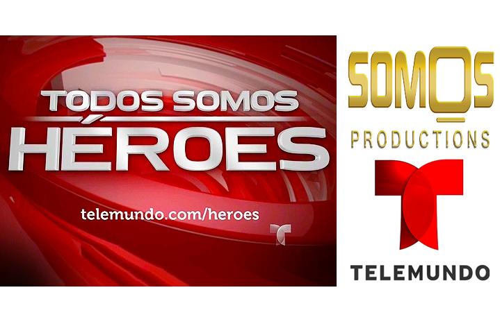 Newsline Report - Contenidos - Somos Productions realiza 'Todos Somos Hroes' para Telemundo