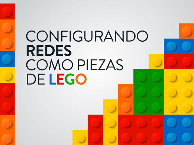 Newsline Report - Tecnologa - Taller Configurando Redes como Piezas de Lego